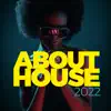 Various Artists - About House 2022